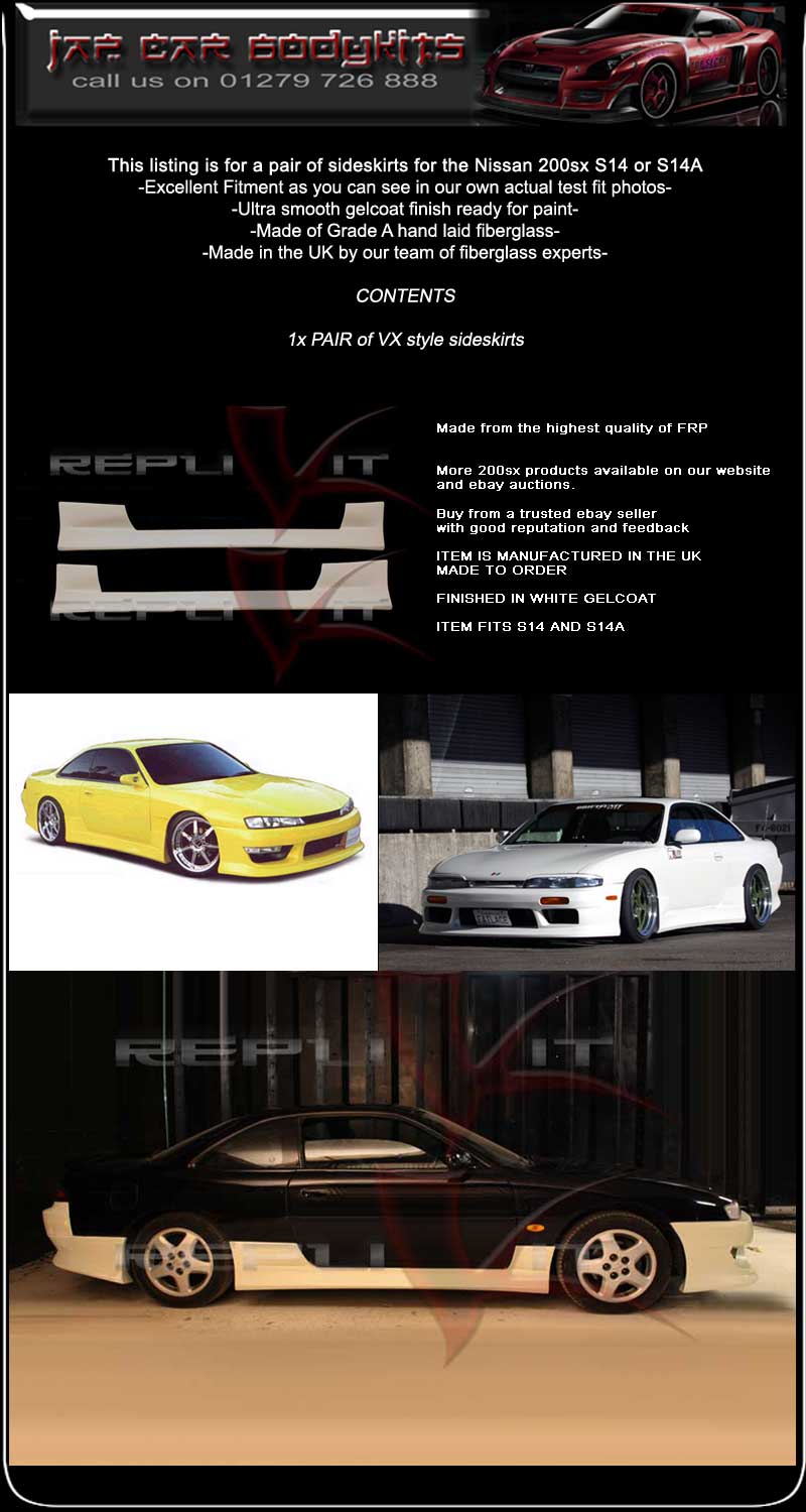YOU ARE BIDDING ON A PAIR OF 200SX S14 OR S14A VX STYLE SIDESKIRTS MADE FROM